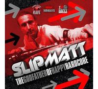 Slipmatt - Godfather Of Hardcore (2 CD)