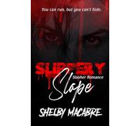 Slippery Slope: Dark Slasher Romance