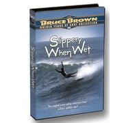 Slippery when wet