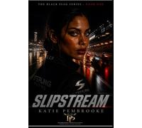 Slipstream: The Black Flag Series, Book 1