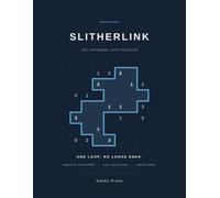 Slitherlink: 100 Japanese Loop Puzzles, Easy to Expert, Large Print with Full Solutions