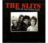 Slits,the - Live at the Gibus Club