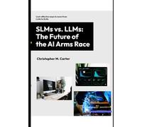 SLMs vs. LLMs: The Future of the AI Arms Race