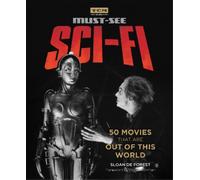 Sloan De Forest Turner Classic Movies: Must-See Sci-fi (Tascabile)