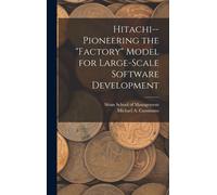 Sloan School of Hitachipioneering the "factory" Model for L (Copertina rigida)