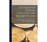 Sloan School of Management Statement of Purpose, Structure and Rese (Tascabile)
