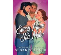 Sloan Spencer Every Move You Make (Tascabile) Rugby Lovers