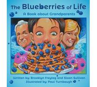 Sloan Sullivan Brooklyn Freytag The Blueberries of Life (Copertina rigida)