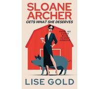 Sloane Archer Gets What She Deserves