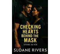 Sloane Rivers Checking Hearts Behind the Mask (Tascabile) Steel & Ice