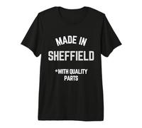 Slogan Divertente Made in Sheffield Nato a Sheffield Maglietta Premium
