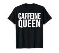 Slogan Divertente per Amanti del caffè della Regina della Caffeina Maglietta