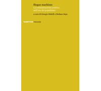 Slogan machines. La comunicazione politica nell'era del populismo