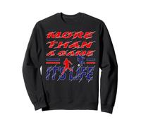 Slogan More Than A Game It Is Life Felpa