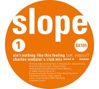 Slope Feat. Ovasoul7 - Ain'T Nothing Like This Feeling
