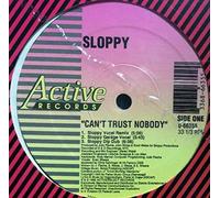 Sloppy - Can't Trust Nobody