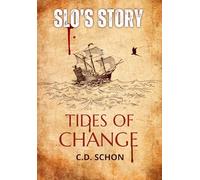 Slo's Story: Tides of Change