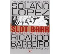 Slot Barr. Il mostro del passato: 2