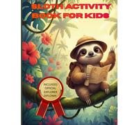 Sloth Activity Book for Kids: A Fun Jungle Adventure with Mazes, Coloring Pages, Word Search, and a Special Diploma. Perfect for Boys and Girls Ages 4-8.