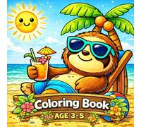 Sloth Adventure Coloring Book: Fun, Cute & Easy Sloth Designs for Kids - Holidays, Jobs, Sports & Everyday Adventures