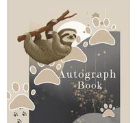 Sloth Autograph Book: A Cute Keepsake for Signatures, Messages, and Memories