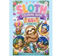 Sloth Coloring Book: 65 delightful coloring pages