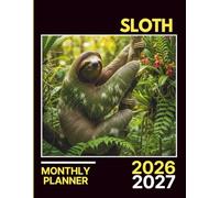 Sloth Monthly Planner 2026-2027: Two-Year Animal Themed Organizer with Calendars, Budget Tracking & Goal Pages | 8.5 x 11 in - 142p