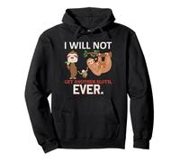 Sloth Shirt I Will Not Get Another Sloth Ever Funny bradipi Felpa con Cappuccio