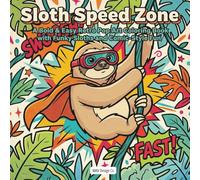 Sloth Speed Zone A Retro Pop Art Coloring Book with Funky Sloths and Comic Book-Style Fun: Inspired by Vintage Illustrations, Motion Bursts, and Bold Style