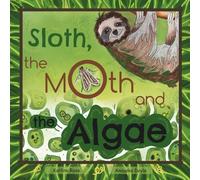 Sloth, The Moth and the Algae