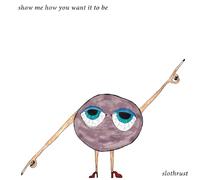 Slothrust - Show Me How You Want It To Be EP