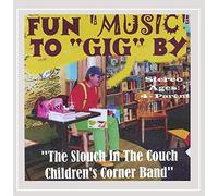 Slouch In The Couch Childrens Corner Band - Fun Music To Gig By