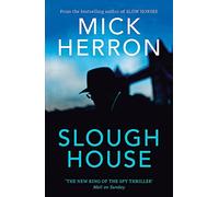 Slough House: The bestselling thrillers that inspired the hit Apple TV+ show Slow Horses (Slough House Thriller 7)