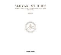 Slovak studies. Rivista dell'Istituto Storico Slovacco di Roma (2022). Vol. 1-2