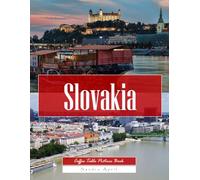 Slovakia: A Stunning Coffee Table Picture Book - For Travelers & Tourism Lovers