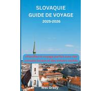 Slovaquie Guide de voyage 2025-2026: „Planen Sie «Planifiez le voyage parfait avec des conseils locaux et des trésors cachés