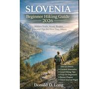 Slovenia Beginner Hiking Guide 2026: Hidden Trails, Scenic Routes, Essential Tips for First-Time Hikers