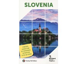 SLOVENIA GUIDA ROUTARD IN ITALIANO 2024 - AA.VV. - TOURING
