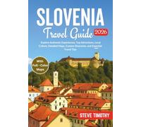 Slovenia Travel Guide 2026: Explore Authentic Experiences, Top Attractions, Local Culture, Detailed Maps, Custom Itineraries, and Essential Travel Tips
