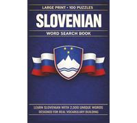 Slovenian Word Search Book: Learn Slovenian, Large Print Puzzle Collection with 100 Puzzles and 2000 Unique Words on Lake Bled, Julian Alps, and Ljubljana
