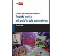 Slovenska popevka e gli anni d'oro della canzone slovena