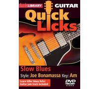 Slow Blues - Quick Licks: Style: Joe Bonamassa; Key: Am