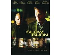 Slow Burn
