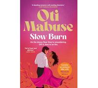 Slow Burn: The highly anticipated, unputdownable debut novel from Oti Mabuse