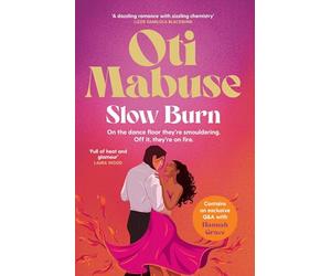 Slow Burn: The Unputdownable Debut Spicy Romance Novel from Strictly Come Dancing Star Oti Mabuse