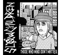 Slow Children - Those Who Mind Don't Matter