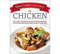 Slow Cooker Favorites Chicken (Tascabile) Slow Cooker Cookbook