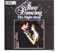 Slow Dancing the Night Away, Disc 2