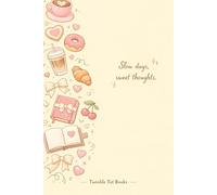 Slow Days Sweet Thoughts