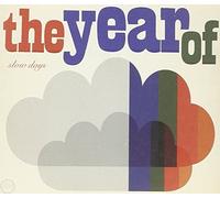 Slow Days - The Year Of Slow Days